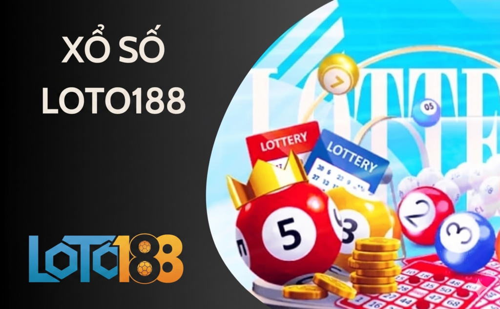 Trang chủ Xổ số Loto188 Uy Tín Hàng Đầu Số 1 Việt Nam